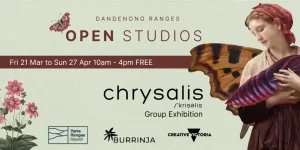 Chrysalis Dandenong Ranges Open Studios Group Exhibition poster. Light green background. A graphic of a women with butterfly wings holding an insect. Flowers in the left bottom corner. Brown and black writing. Yarra Ranges Council and Burrinja & creative victoria logos along the bottom.