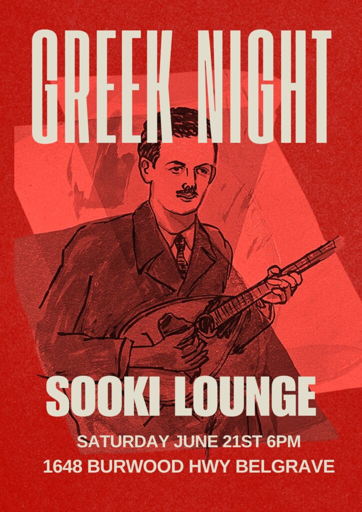Greek night at Sooki poster. Red background with shape of slightly different shades of red. White writing. An illustration in the middle of a male greek musician from the past playing a bouzouki.