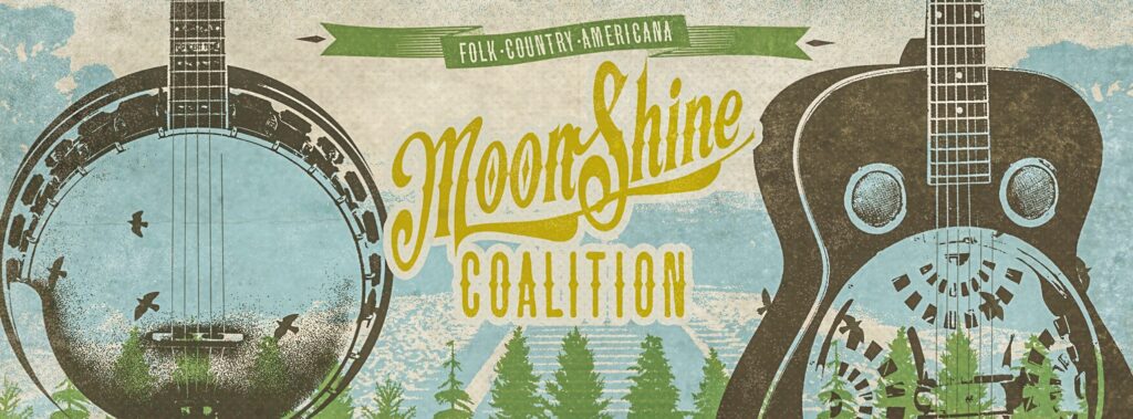 Moonshine coalition banner poster. Screen print design. Background of blue sky, railway tracks, birds, trees with yellow old style text in the middle. Images of a banjo and guitar over the top of the background image. The background image is visable through the body of the banjo and guitar.