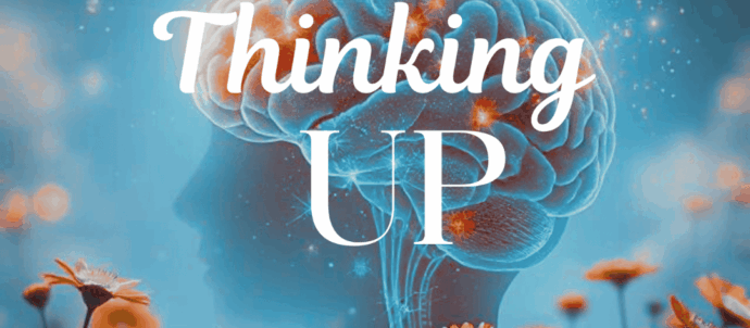 A blue brain in a field of orange flowers with white writing that says: Thinking UP