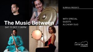 The Music between banner. Black background. White text. Live in the lyre guitar logo. Four seperate photos stitched together in a square each featuring one member of the band. One is holding a tambourine, the other a flute and so on.