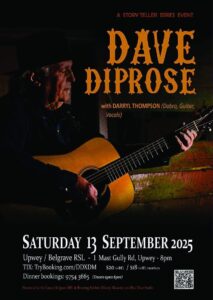 Dave Diprose poster. Black background. Photo of Dave playing acoustic guitar. Yellow and white text. 