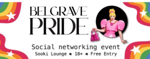 Belgrave Pride banner poster. White background. Rainbow flag swirls in each corner. Black text. Illustration of a person wearing a pink dress.