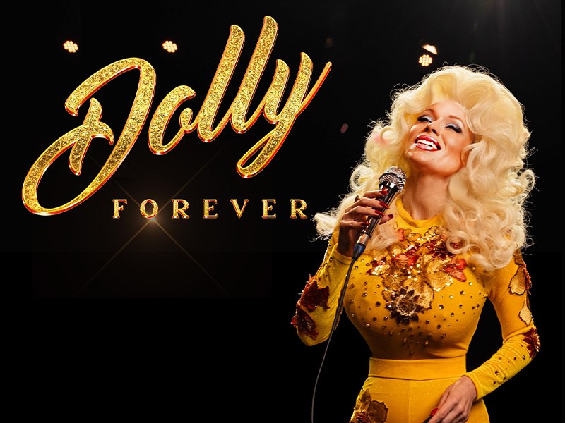 Dolly Forever poster. Black background, yellow text and a photo of Dolly in a yellow dress singing with a microphone.