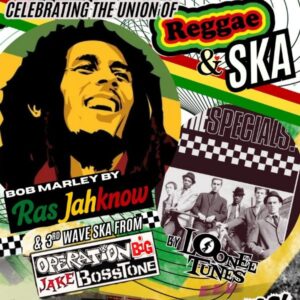 CELEBRATING THE UNION OF REGGAE & SKA poster. 